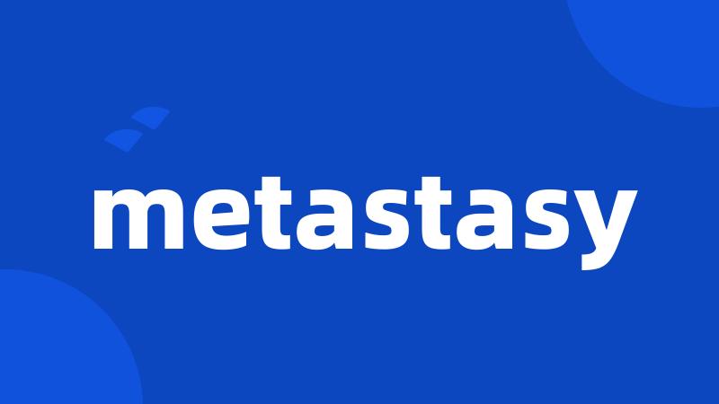 metastasy