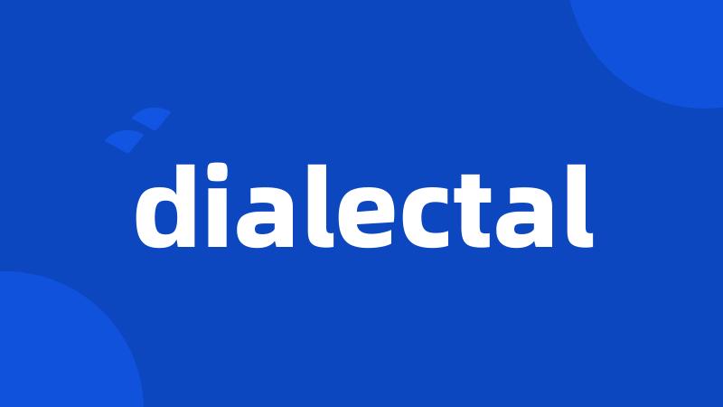 dialectal
