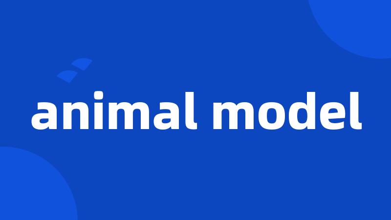 animal model