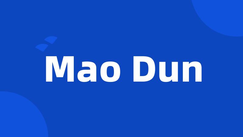 Mao Dun