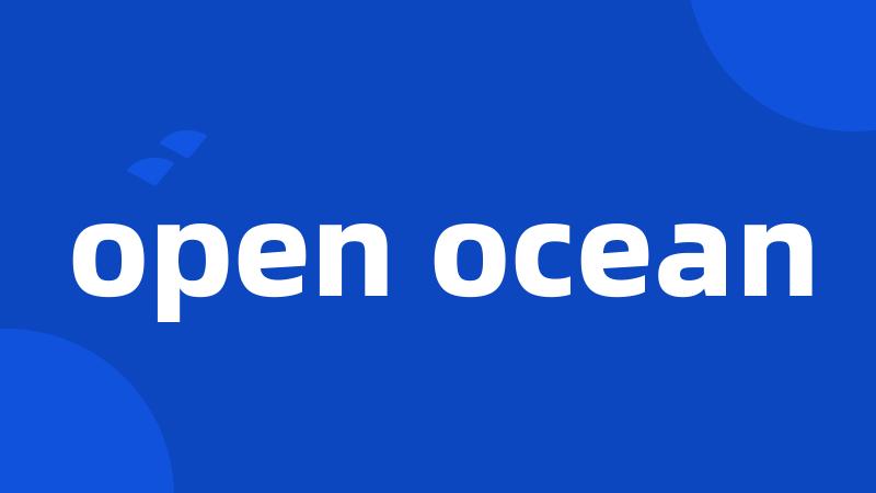 open ocean