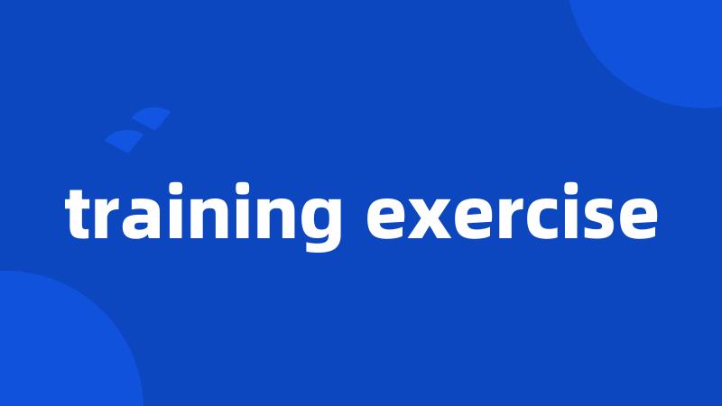 training exercise