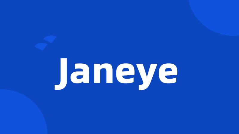 Janeye