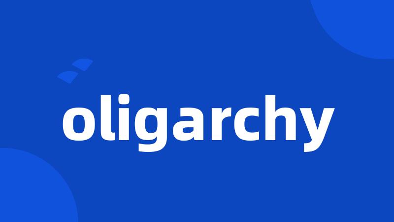 oligarchy