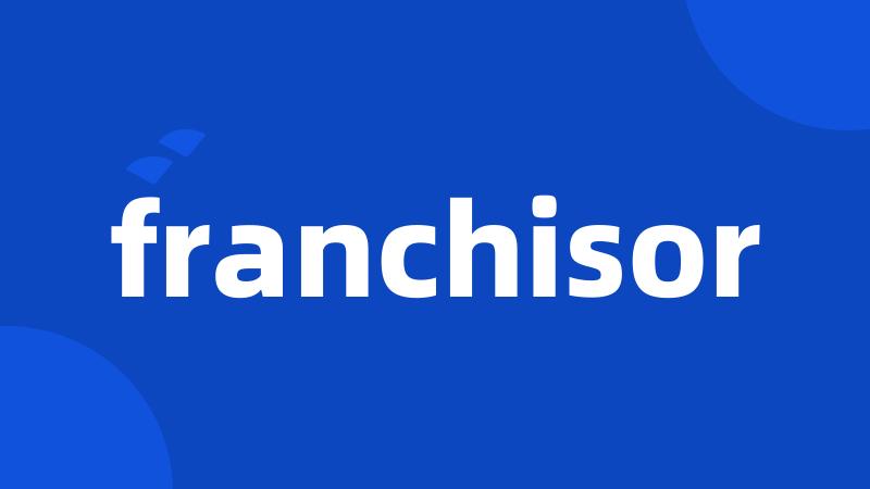 franchisor