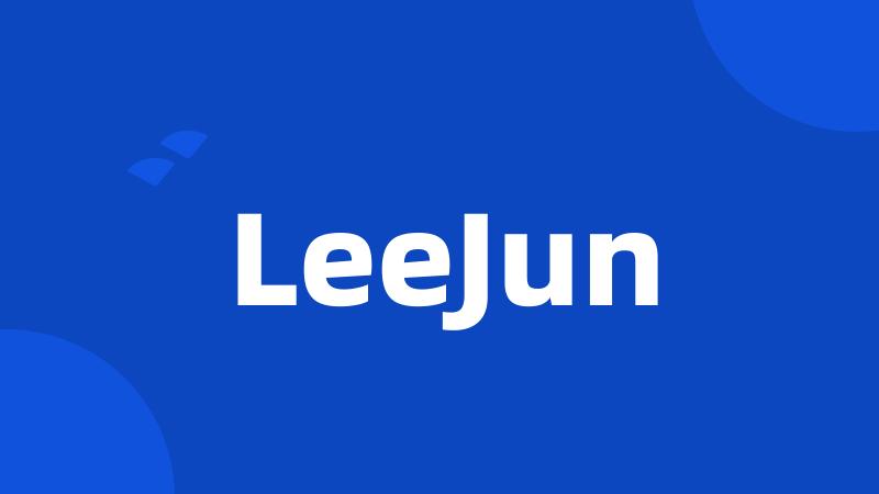 LeeJun