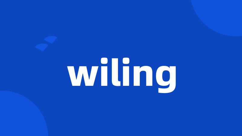 wiling