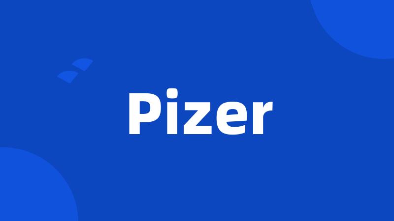 Pizer