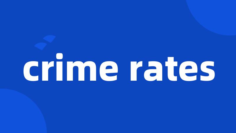 crime rates