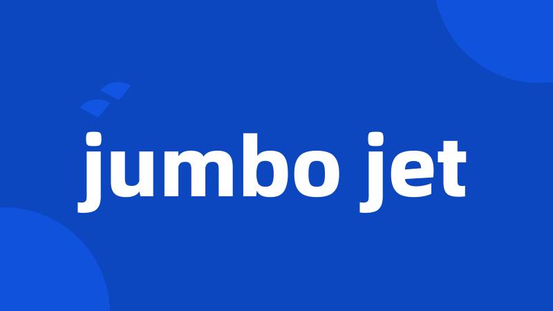 jumbo jet