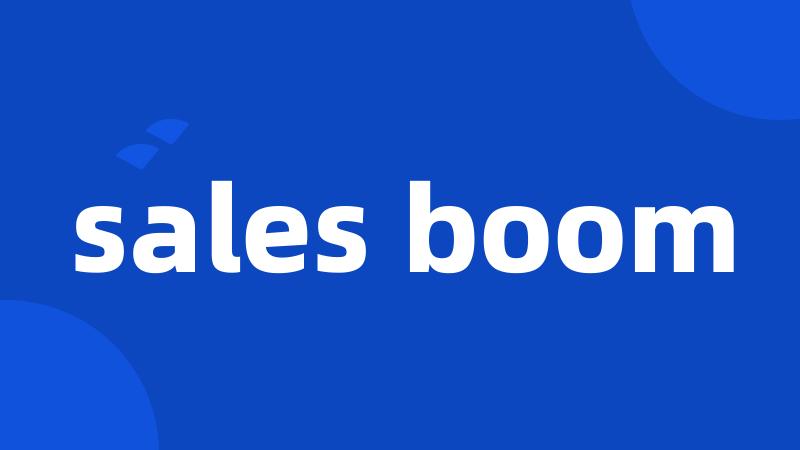 sales boom