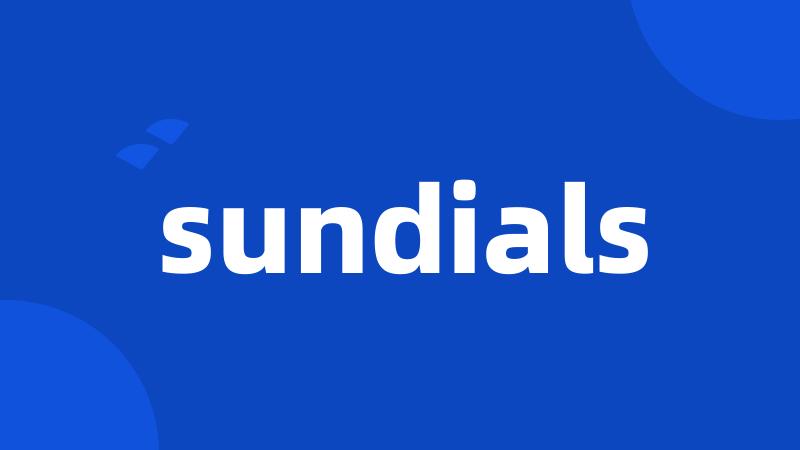 sundials