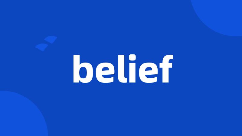 belief