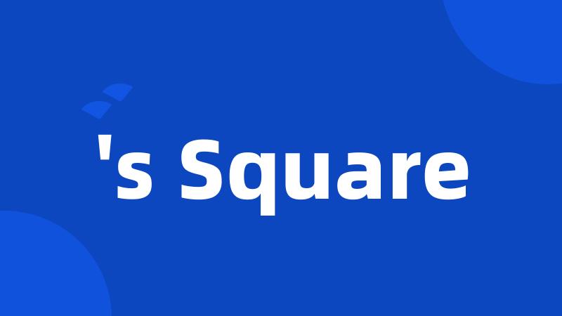 's Square