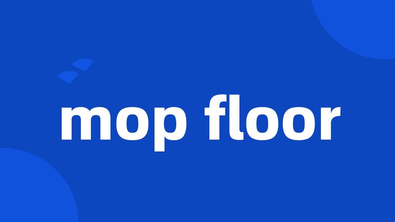 mop floor