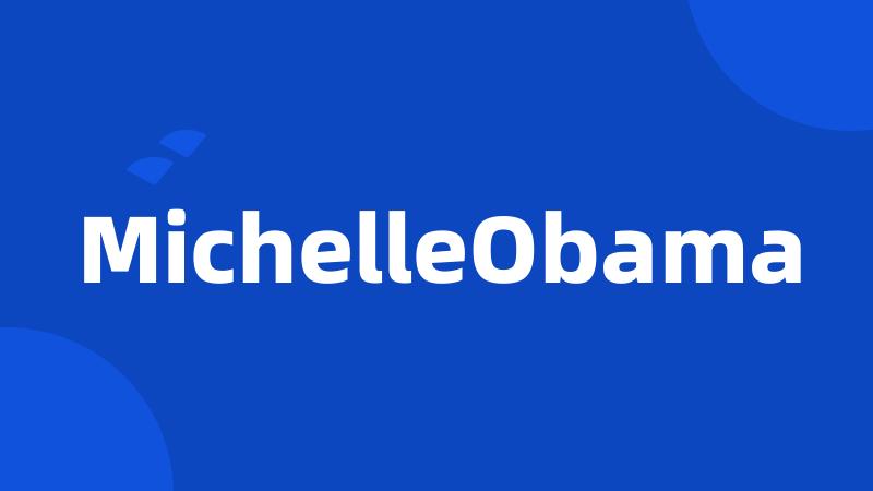 MichelleObama