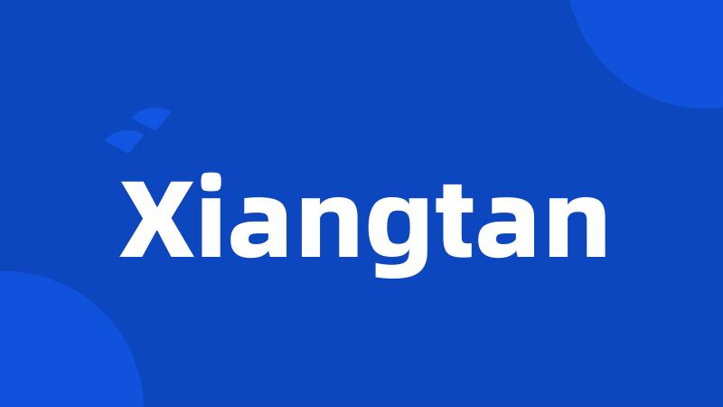 Xiangtan