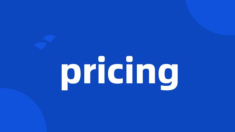 pricing