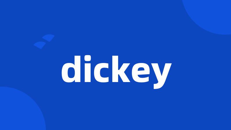 dickey