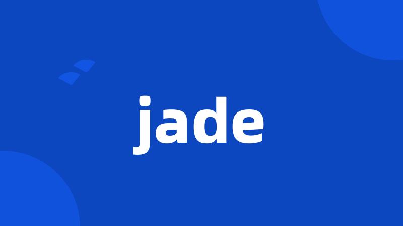 jade