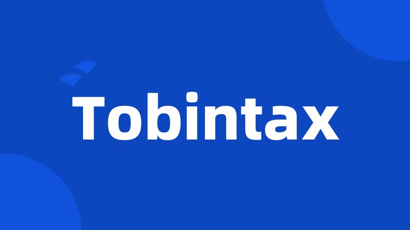 Tobintax