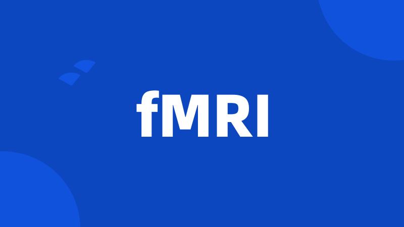 fMRI