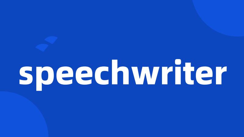 speechwriter