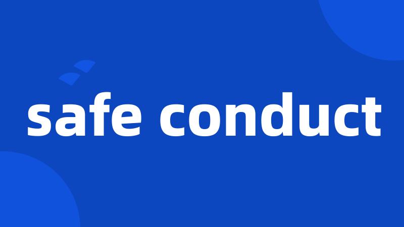 safe conduct