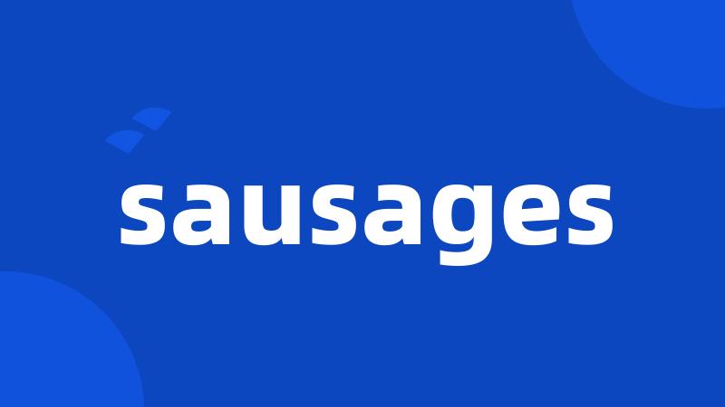 sausages