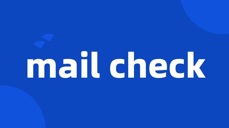 mail check