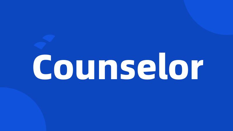 Counselor