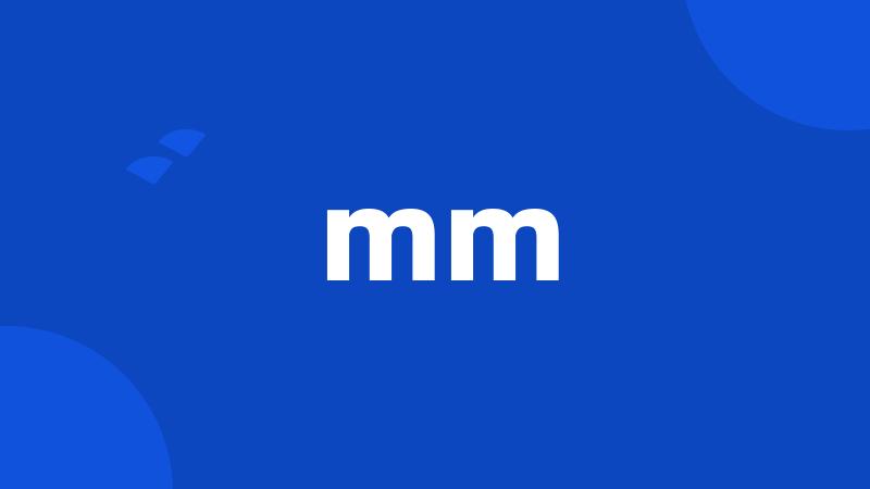 mm