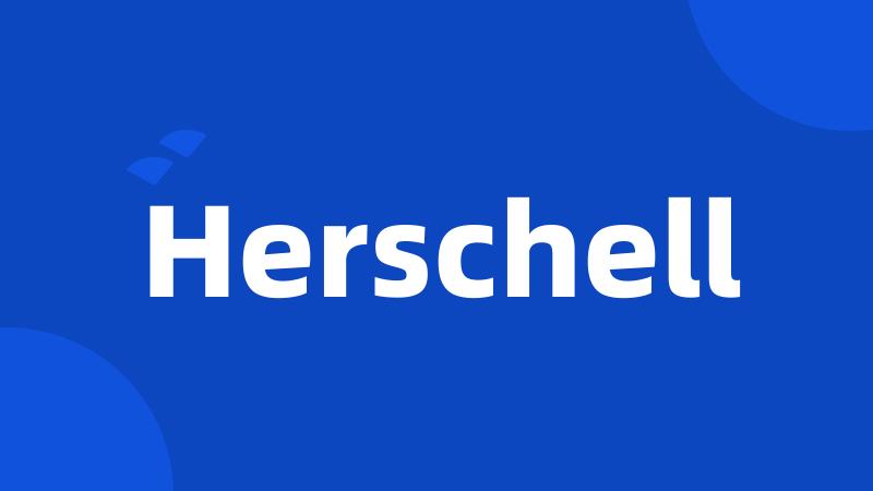 Herschell