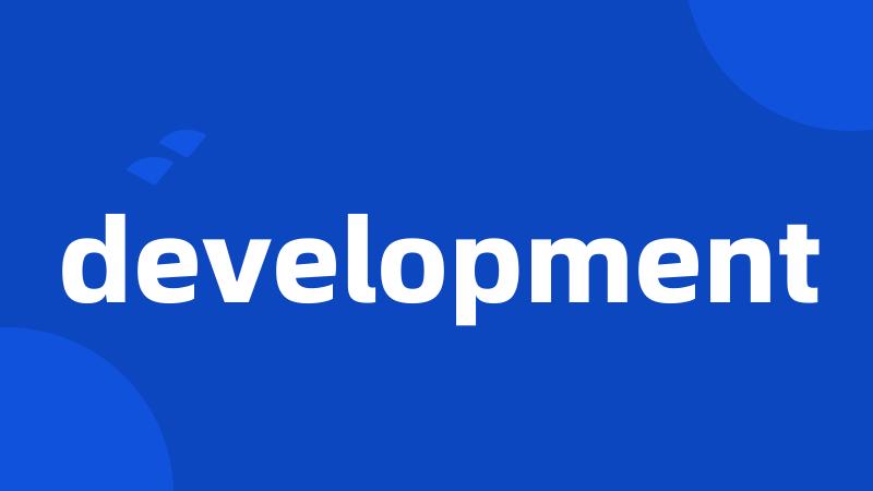 development