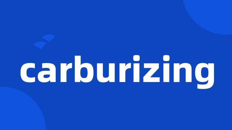 carburizing