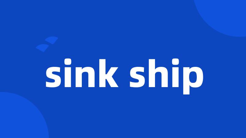 sink ship