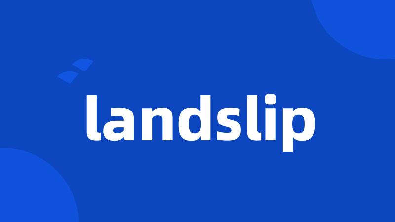 landslip