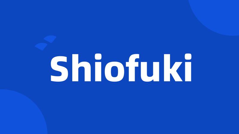 Shiofuki