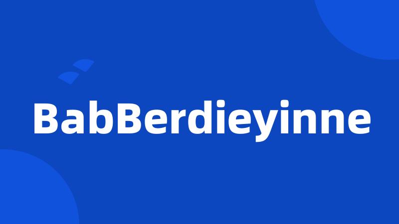 BabBerdieyinne