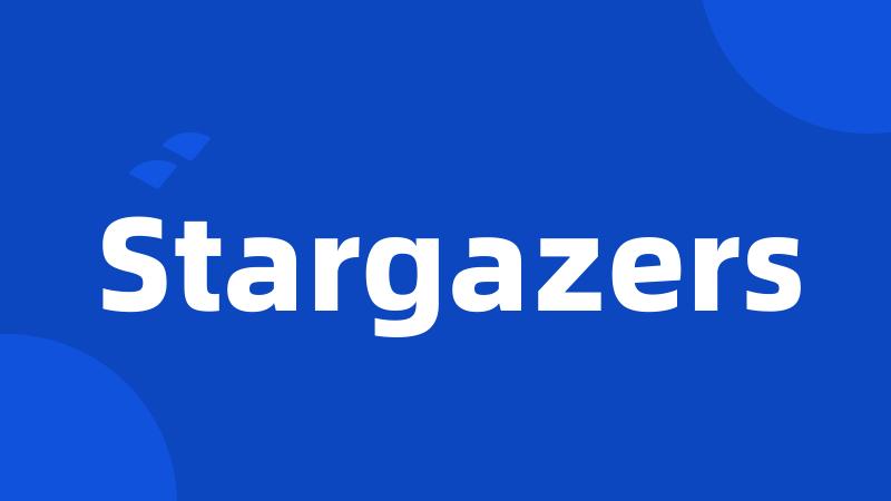 Stargazers