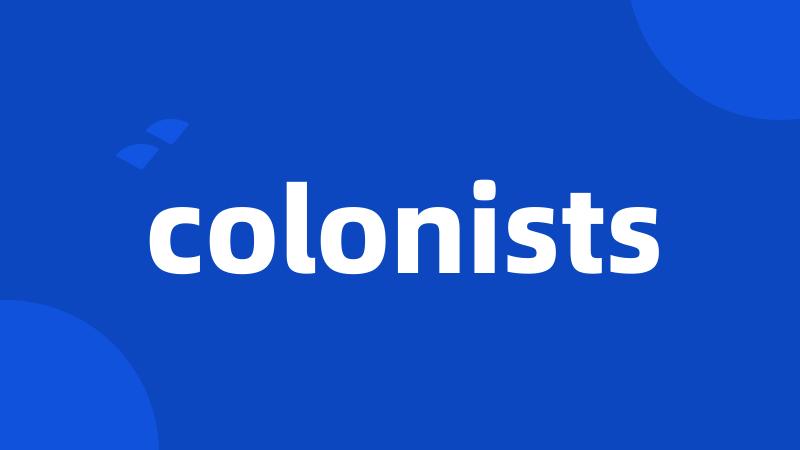 colonists