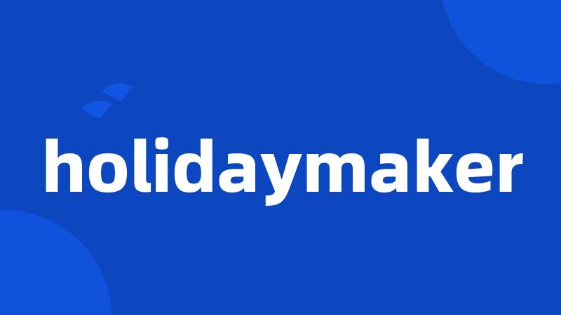 holidaymaker