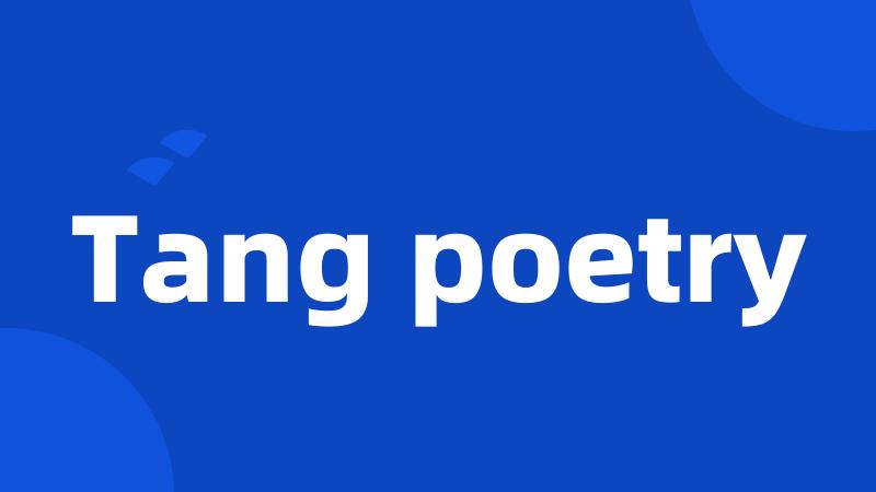 Tang poetry