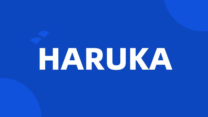 HARUKA
