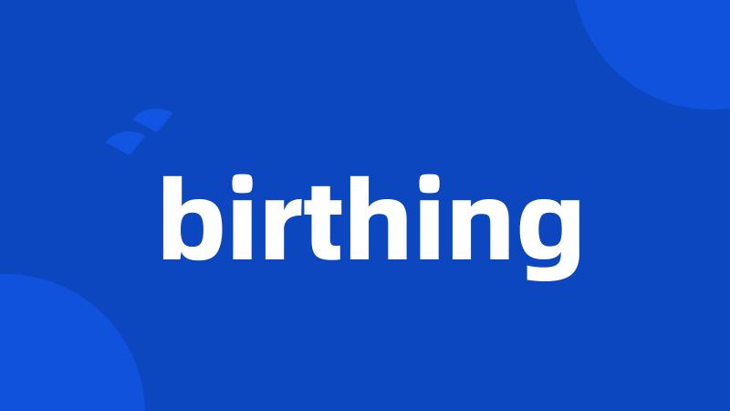 birthing