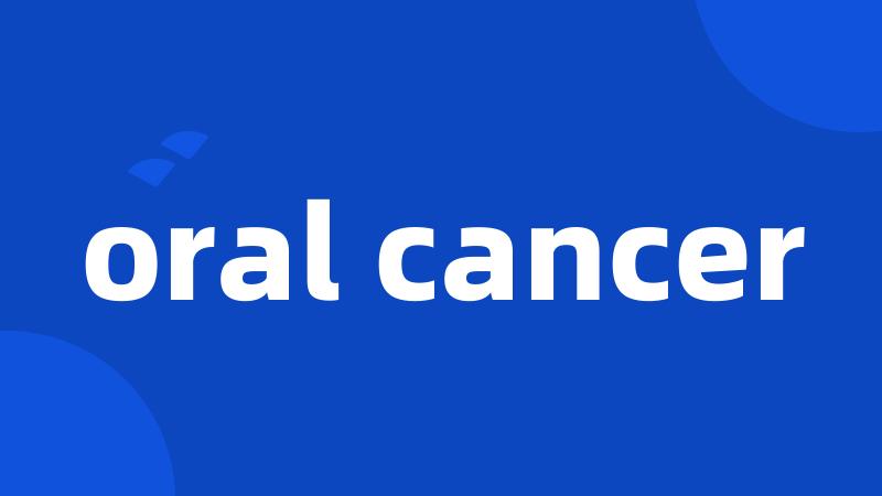 oral cancer