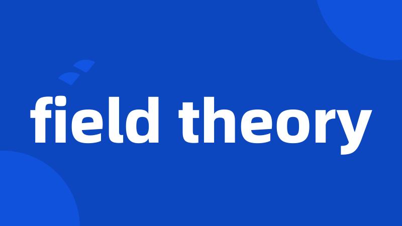 field theory