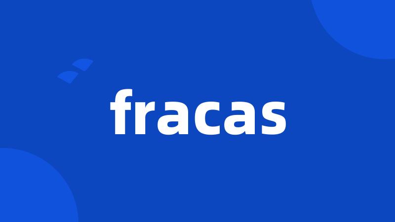 fracas