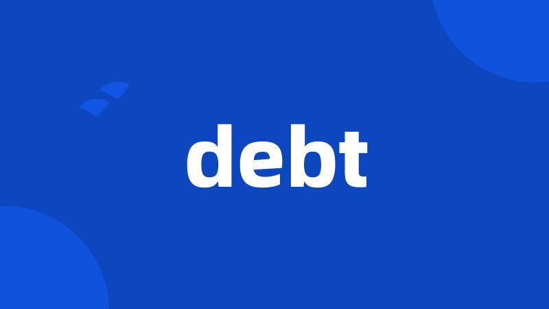debt