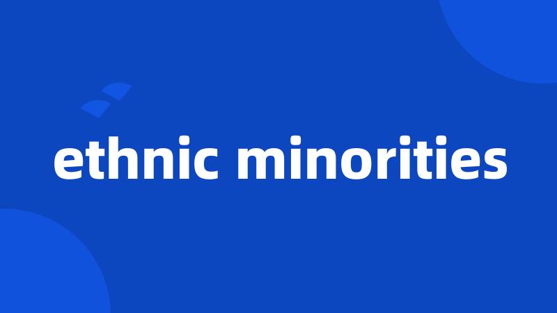 ethnic minorities
